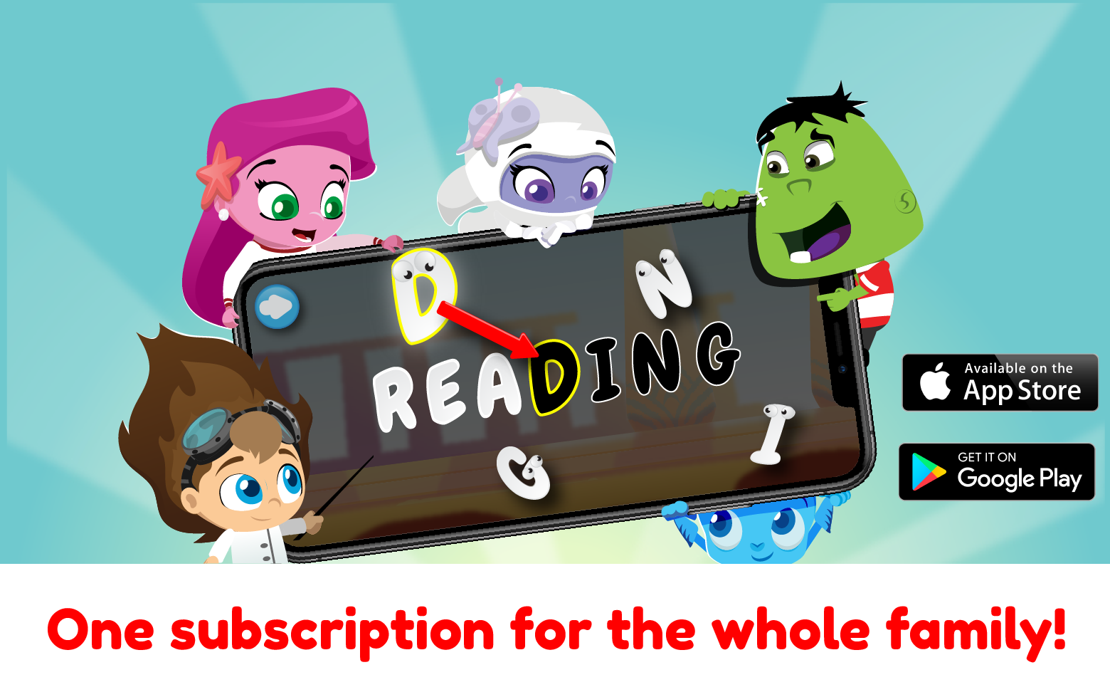 One subscription for the whole family!